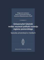 Okładka książki Uniwersytet Gdański wobec wyzwań polityki..