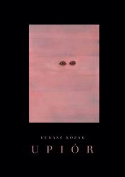 Okładka książki UPIÓR. Historia naturalna