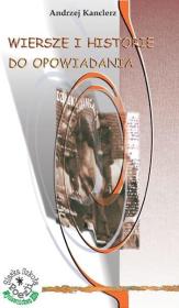 Okładka książki Wiersze i historie do opowiadania