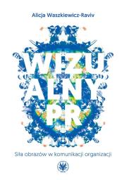 Okładka książki Wizualny PR. Siła obrazów w komunikacji organizacji