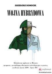 Wojna hybrydowa. Autor: Donocik Grzegorz. Dadada.pl Okładka książki Wojna hybrydowa