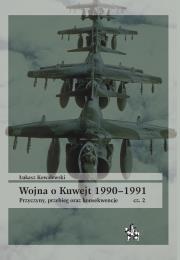 Okładka książki Wojna o Kuwejt 19901991