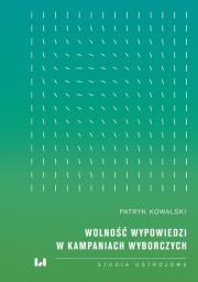 Okładka książki Wolność wypowiedzi w kampaniach wyborczych