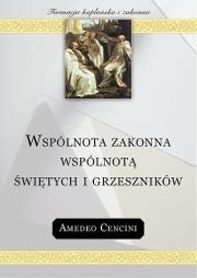 Okładka książki Wspólnota zakonna wspólnotą świętych i grzeszników