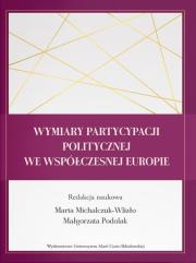 Wymiary partycypacji politycznej we.... Autor: red. Marta Michalczuk-Wlizło, Podolak Małgorzata. Dadada.pl Okładka książki Wymiary partycypacji politycznej we...