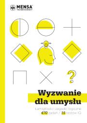 Wyzwanie dla umysłu. Łamigłówki i zagadki logiczne w 15 testach IQ. Autor: Bremner John, Carter Philip, Russell Ken. Dadada.pl Okładka książki Wyzwanie dla umysłu. Łamigłówki i zagadki logiczne w 15 testach IQ