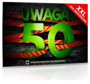 XXL Uwaga! 50 Urodziny. Wydawca: Grammi. Dadada.pl Opakowanie XXL Uwaga! 50 Urodziny