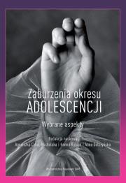 Opakowanie Zaburzenia okresu adolescencji Wybrane aspekty