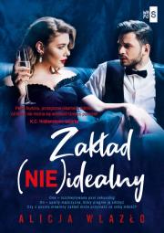 Zakład (nie)idealny. Autor: Wlazło Alicja. Dadada.pl Okładka książki Zakład (nie)idealny