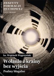 Zeszyty Formacji Duchowej nr 80 Wołanie.... Autor: ks. dr Wojciech Węgrzyniak. Dadada.pl Okładka książki Zeszyty Formacji Duchowej nr 80 Wołanie...