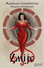 Żmije. Autor: Lewandowska Magdalena, Lewandowska Małgorzata. Dadada.pl Okładka książki Żmije