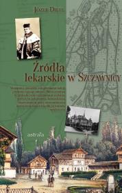 Źródła lekarskie w Szczawnicy. Autor: Dietl Józef. Dadada.pl Okładka książki Źródła lekarskie w Szczawnicy