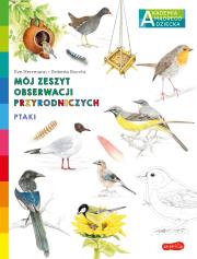 Okładka książki Akademia mądrego dziecka. Ptaki. Mój zeszyt..