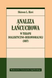 Analiza łańcuchowa w terapii dialektyczno... Autor: Shireen Rizvi, Juliusz Okuniewski. Dadada.pl Okładka książki Analiza łańcuchowa w terapii dialektyczno..