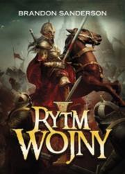 Archiwum Burzowego Światła T.4 Rytm wojny. Autor: Brandon Sanderson. Dadada.pl Okładka książki Archiwum Burzowego Światła T.4 Rytm wojny