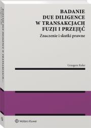 Okładka książki Badanie due diligence w transakcjach fuzji i przejęć