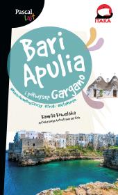 Bari, Apulia i półwysep Gargano. Pascal Lajt. Autor: Kowalska Kamila. Dadada.pl Okładka książki Bari, Apulia i półwysep Gargano. Pascal Lajt