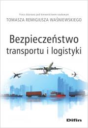 Okładka książki Bezpieczeństwo transportu i logistyki