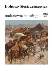 Bohusz-Siestrzeńcewicz. Malarstwo. Autor: Ptaszyńska Eliza. Dadada.pl Okładka książki Bohusz-Siestrzeńcewicz. Malarstwo