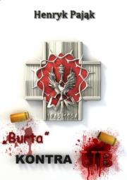 Burta kontra UB w.2. Autor: Henryk Pająk. Dadada.pl Okładka książki Burta kontra UB w.2