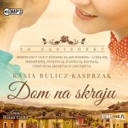 CD MP3 Dom na skraju. Po sąsiedzku. Tom 1. Autor: Bulicz-Kasprzak Kasia. Dadada.pl Okładka książki CD MP3 Dom na skraju. Po sąsiedzku. Tom 1