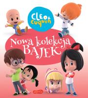 Cleo i Cuquin. Nowa kolekcja bajek. Autor: Opracowanie zbiorowe. Dadada.pl Okładka książki Cleo i Cuquin. Nowa kolekcja bajek