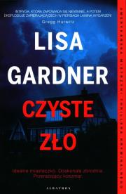 Czyste zło. Autor: Gardner Lisa. Dadada.pl Okładka książki Czyste zło