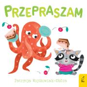 Dobre maniery. Przepraszam. Autor: Patrycja Wojtkowiak-Skóra. Dadada.pl Okładka książki Dobre maniery. Przepraszam