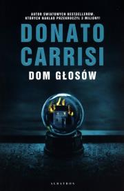 Dom głosów. Autor: Carrisi Donato. Dadada.pl Okładka książki Dom głosów