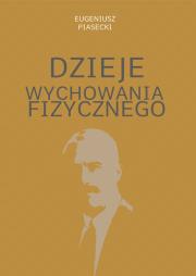 Okładka książki Dzieje wychowania fizycznego