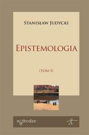 Okładka książki Epistemologia. Tom 1