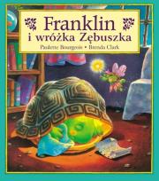Okładka książki Franklin i wróżka Zębuszka T.21