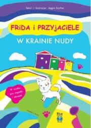 Okładka książki Frida i przyjaciele. W krainie nudy w.2