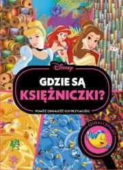 Okładka książki Gdzie są księżniczki? Szukaj i znajdź. Disney