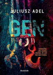 Gen. Autor: Adel Juliusz. Dadada.pl Okładka książki Gen