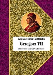 Grzegorz VII. Autor: Glauco Maria Cantarella. Dadada.pl Okładka książki Grzegorz VII