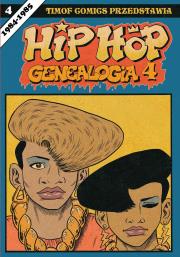 Hip Hop Genealogia 4. Autor: Ed Piskor. Dadada.pl Okładka książki Hip Hop Genealogia 4