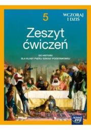 Historia SP 5 Wczoraj i dziś ćw. NE 2021. Autor: Olszewska Bogumiła, Surdyk-Fertsch Wiesława. Dadada.pl Okładka książki Historia SP 5 Wczoraj i dziś ćw. NE 2021