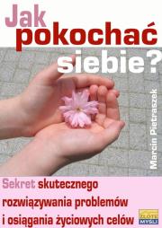 Okładka książki Jak pokochać siebie?