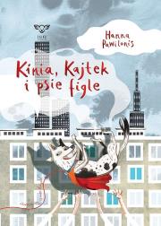 Kinia, Kajtek i psie figle. Autor: Hanna Pawilonis. Dadada.pl Okładka książki Kinia, Kajtek i psie figle