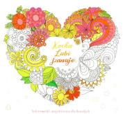 Okładka książki Kocha, lubi, szanuje. Kolorowanki antystresowe