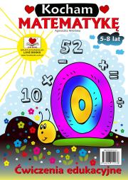 Kocham matematykę. Ćwiczenia edukacyjne 5-8 lat. Autor: Wileńska Agnieszka. Dadada.pl Okładka książki Kocham matematykę. Ćwiczenia edukacyjne 5-8 lat