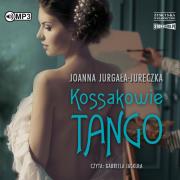 Kossakowie. Tango audiobook. Autor: Jurgała-Jureczka Joanna. Dadada.pl Okładka książki Kossakowie. Tango audiobook