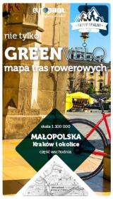 Okładka książki Kraków i okolice wschód nie tylko Green Velo 100% EKO