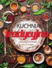 Okładka książki Kuchnia tradycyjna.. a jeśli wolisz kuchnia light