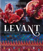 Levant New Middle Eastern Flavours. Autor: Bishara Rawia. Dadada.pl Okładka książki Levant New Middle Eastern Flavours