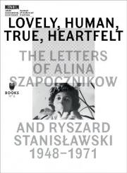 Lovely, Human, True, Heartfelt: The Letters of.... Autor:   Praca zbiorowa. Dadada.pl Okładka książki Lovely, Human, True, Heartfelt: The Letters of...