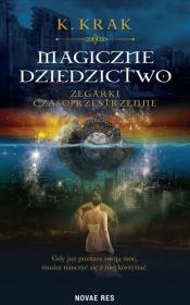 Okładka książki Magiczne dziedzictwo. Zegarki czasoprzestrzenne