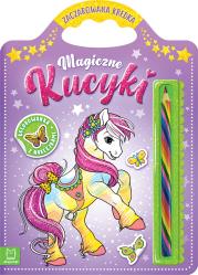 Magiczne kucyki. Kolorowanka z naklejkami. Zaczarowana kredka. Autor: Sylwia Kajdana. Dadada.pl Okładka książki Magiczne kucyki. Kolorowanka z naklejkami. Zaczarowana kredka