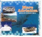 Mare Adriatica. Anthology Of Adriatic Music CD. Autor: praca zbiorowa. Dadada.pl Okładka książki Mare Adriatica. Anthology Of Adriatic Music CD